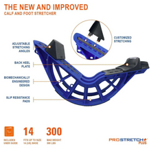 Load image into Gallery viewer, ProStretch Plus+ Adjustable Calf Stretcher